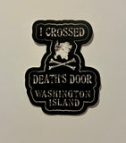 “I Crossed Death's Door” Washington Island Sticker