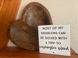 Problems Solved with a Trip to Washington Island Sign